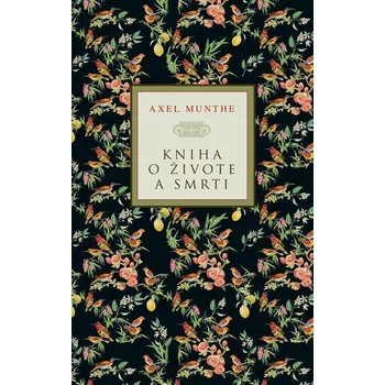 Kniha Kniha o živote a smrti - Axel Munthe (E-Kniha)