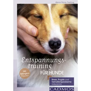 Entspannungstraining für Hunde - Freiling, Karin Petra