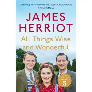 Literární biografie ALL THINGS WISE & WONDERFUL - James Herriot