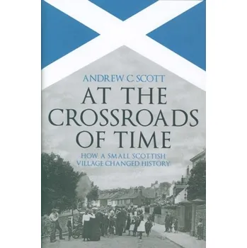 At the Crossroads of Time - Scott, Andrew C.