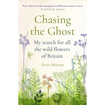 Příroda Chasing the Ghost - Marren, Peter [EN] (2019, Brožovaná, Vintage Books)