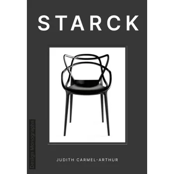 Umění Design Monograph: Starck - Carmel-Arthur, Judith