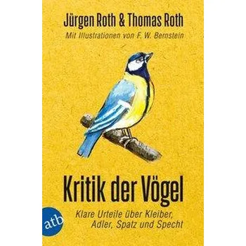 Příroda Kritik der Vögel - Roth, Jürgen