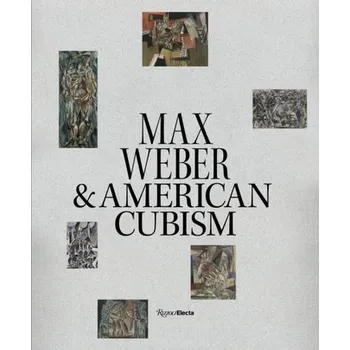 Umění Max Weber and American Cubism - Agee, William C.