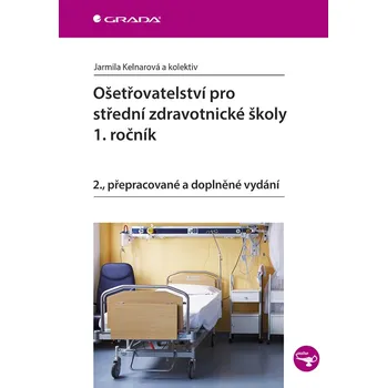 Ošetřovatelství pro střední zdravotnické školy - 1. ročník