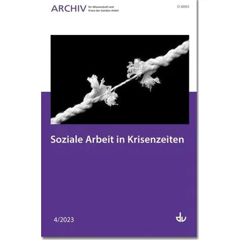 Soziale Arbeit in Krisenzeiten - Deutscher Verein für öffentliche und private Fürsorge e.V.