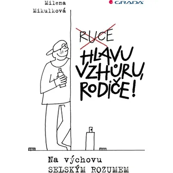 Kniha Hlavu vzhůru, rodiče!