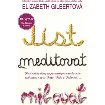 Populárně naučná literatura pro dospělé Jíst, meditovat, milovat