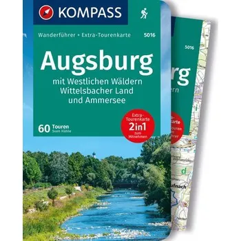 Cestování KOMPASS Wanderführer Augsburg mit Westlichen Wäldern, Wittelsbacher Land und Ammersee, 60 Touren - Hähle, Sven