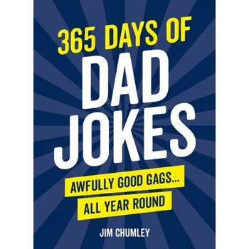 Kniha 365 Days of Dad Jokes - Chumley, Jim