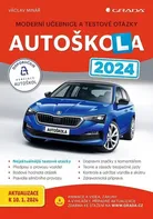 Autoškola 2024: Moderní učebnice a testové otázky - Václav Minář (2024, brožovaná)