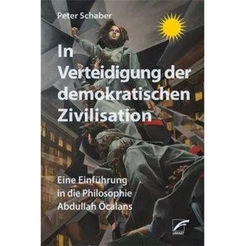 Die Überwindung der kapitalistischen Moderne - Schaber, Peter