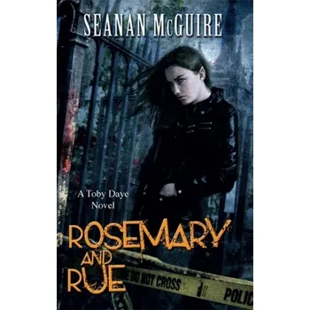 Rosemary and Rue (Toby Daye Book 1) - McGuire Seanan