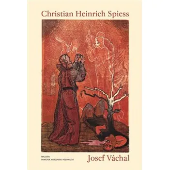 Christian Heinrich Spiess - Josef Váchal