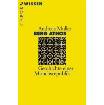 Berg Athos - Andreas E. Müller