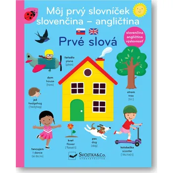 Môj prvý slovníček slovenčina - angličtina Prvé slová