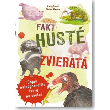 Bystrá hlava Fakt husté zvieratá - Claire Almon, Andy Seed