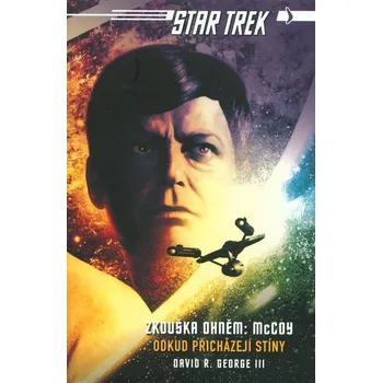 Star Trek - Zkouška ohněm: McCoy - Odkud přicházejí stíny