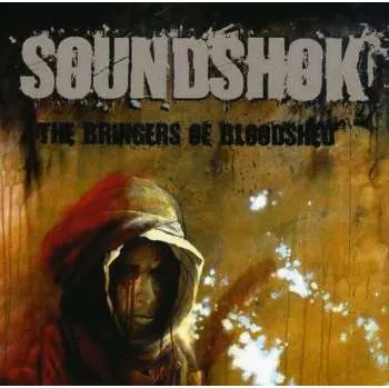 Zahraniční hudba CD Soundshok: The Bringers Of Bloodshed 2009