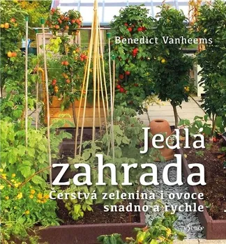 Jedlá zahrada - Benedict Vanheems (2024, brožovaná)