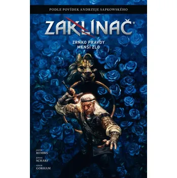 Zaklínač: Zrnko pravdy, Menší zlo -…