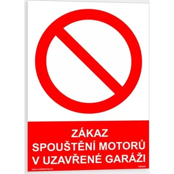 Zákaz spouštění motorů v uzavřené garáži Samolepka 210 x 297 mm (A4) tl. 0.1 mm - Kód: 00260
