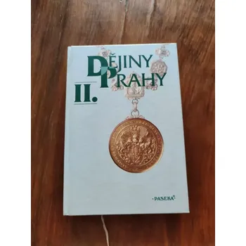 DĚJINY PRAHY II. (DĚJINY PRAHY II.)