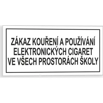 Zákaz kouření a používání elektronických cigaret v prostorách školy Samolepka 210 x 105 mm tl. 0.1 mm - Kód: 14839