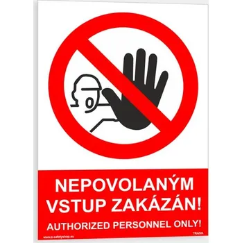 Nepovolaným vstup zakázán Česko/Anglická verze Samolepka 105 x 148 mm (A6) tl. 0.1 mm - Kód: 16129