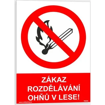 Zákaz rozdělávání ohňů v lese Samolepka 148 x 210 mm (A5) tl. 0.1 mm - Kód: 09110