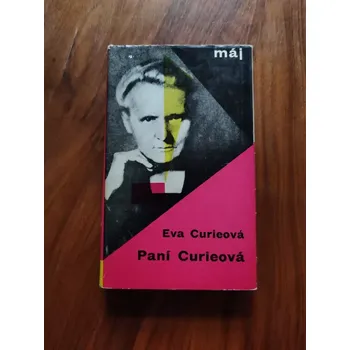 Literární biografie EVA CURIEOVÁ - Paní Curieová (Paní Curieová)