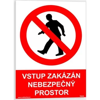 Vstup zakázán, nebezpečný prostor Plast 148 x 210 mm (A5) tl. 0.5 mm - Kód: 07123