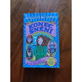 JACQUELINE WILSON - Konec snění (Konec snění)