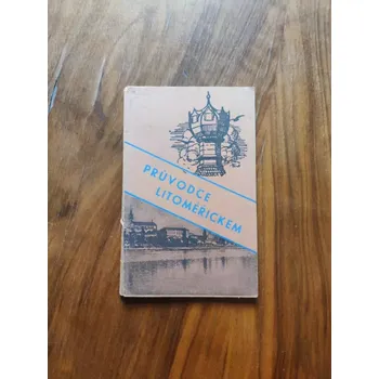 F. K. DUBENSKÝ - Průvodce Litoměřickem (Průvodce Litoměřickem)