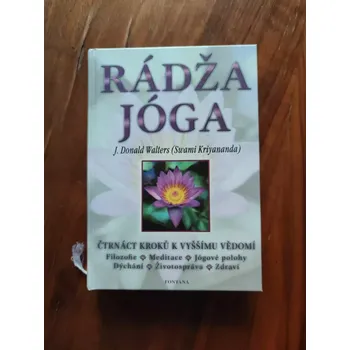 J. DONALD WALTERS, SWAMI KRIYANANDA - Rádžajóga (Rádžajóga)