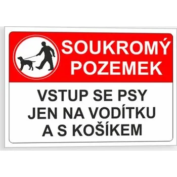Soukromý pozemek Vstup se psy jen na vodítku a s košíkem Plast 210 x 150 mm tl. 0.5 mm - Kód: 04471