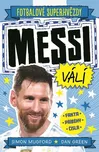 Fotbalové superhvězdy: Messi válí -…