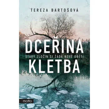 Dceřina kletba - Tereza Bartošová…
