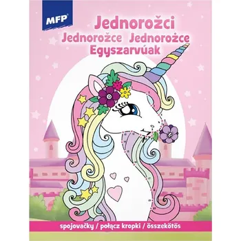 omalovánky MFP Paper Omalovánky - spojovačky Jednorožci 210x276/32s