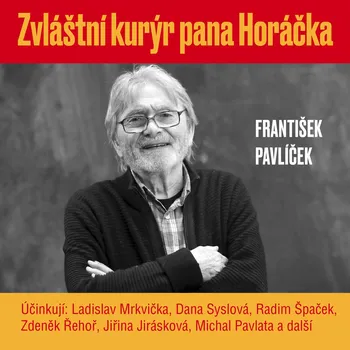 František Pavlíček: Zvláštní kurýr pana Horáčka