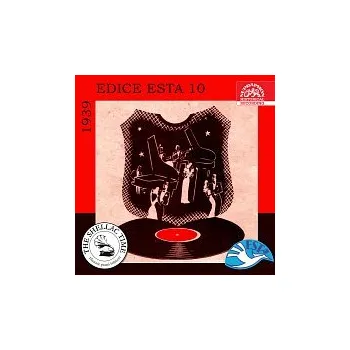 Česká hudba Historie psaná šelakem - Edice Esta 10 / 1939