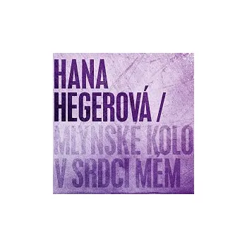 Česká hudba Mlýnské kolo v srdci mém