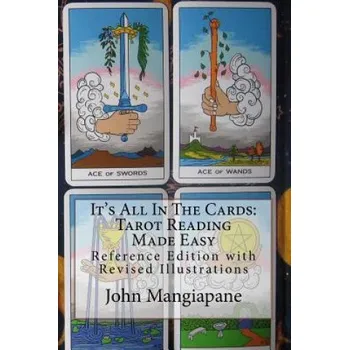 Cizojazyčná kniha It's All In The Cards: Tarot Reading Made Easy: Reference Edition with Revised Illustrations – John Mangiapane (EN)