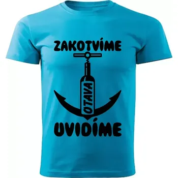 Pánské tričko Vodácké tričko Zakotvíme uvidíme Otava pánské M (tričko pro vodáky )