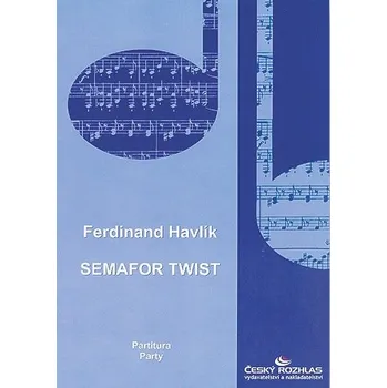 Ferdinand Havlík: Semafor Twist