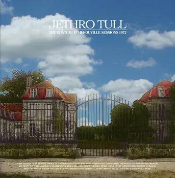 Zahraniční hudba The Chateau D'Herouville Sessions - Jethro Tull