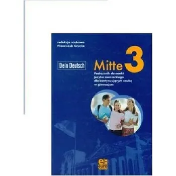Dein Deutsch Mitte 3 Język niemiecki Podręcznik Gimnazjum