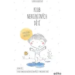 Klub nerozbitných dětí | Martin Herodek, Slávka Kubíková, Lukáš Dubay
