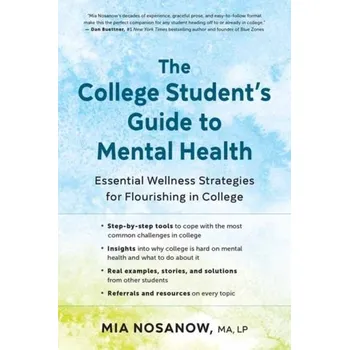 Osobní rozvoj The College Student's Guide to Mental Health - Nosanow, Mia