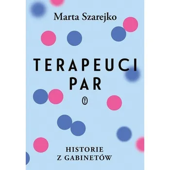 Terapeuci par - Szarejko Marta